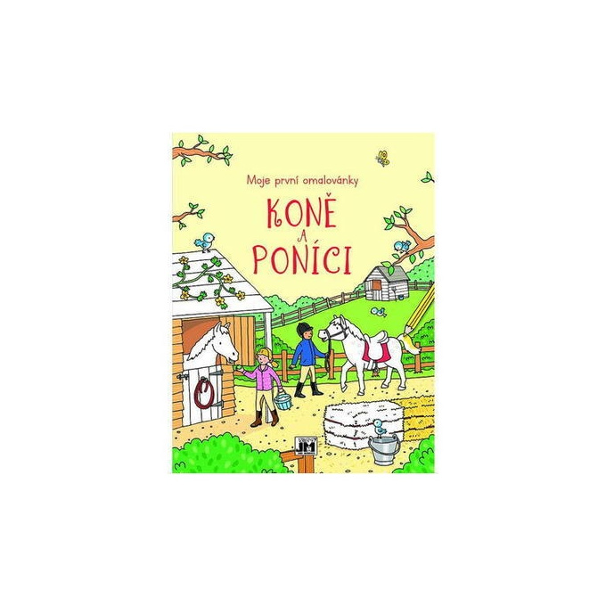 Moje první omalovánky - Koně a poníci